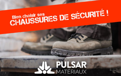 Comment choisir ses chaussures de sécurité ?