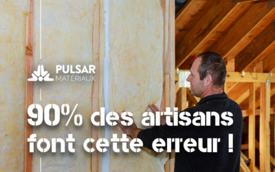 L’ERREUR que 90% des artisans font en posant une isolation !